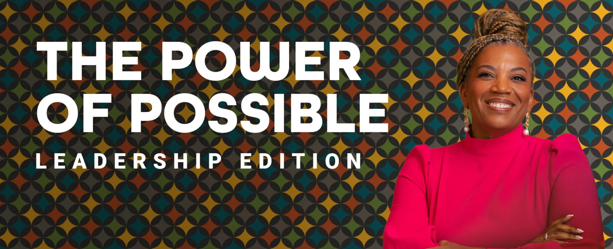 The Power of Possible Leadership Edition featuring Chanda Smith Baker & Dr. Tashion Macon